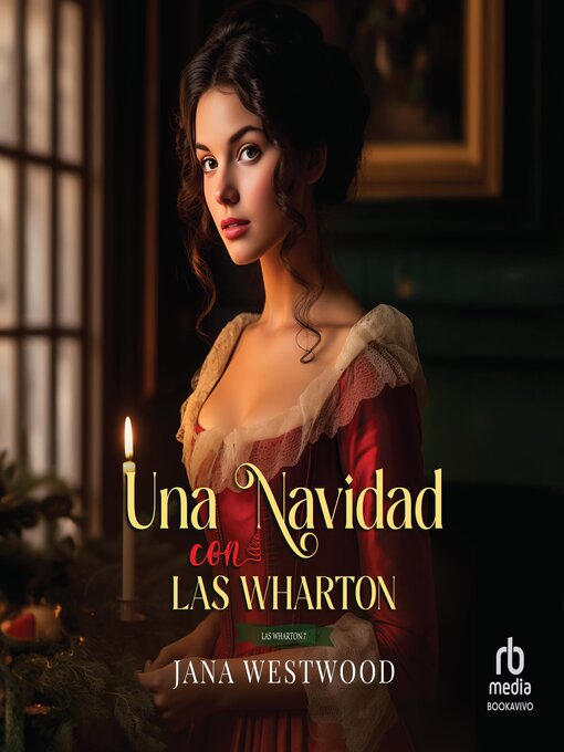 Title details for Una Navidad con las Wharton by Jana Westwood - Available